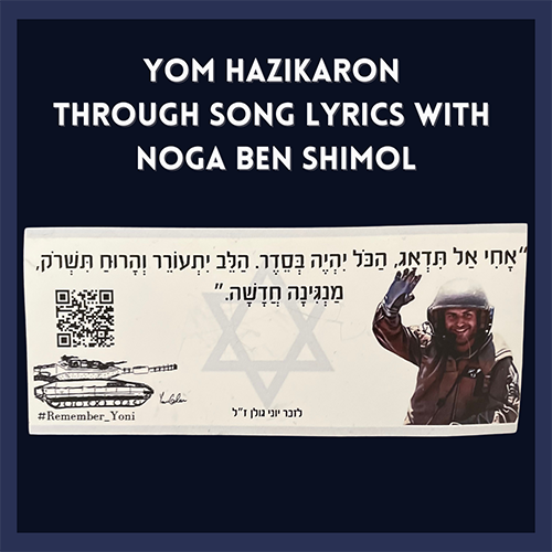 Yom HaZikaron through Song Lyrics with Noga Ben Shimol